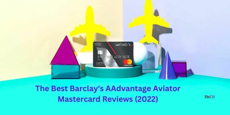 The Best Barclay’s AAdvantage Aviator Mastercard Reviews (2022)