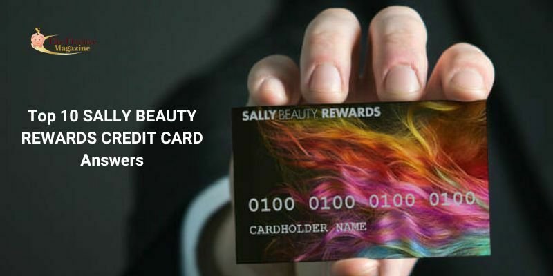 TOP 10 SALLY BEAUTY REWARDS CREDIT CARD