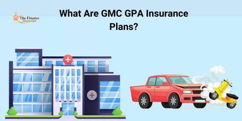 What Are GMC GPA Insurance Plans?