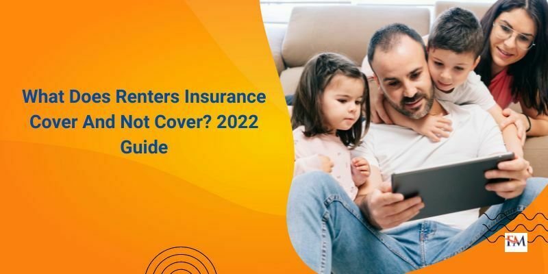 What Does Renters Insurance  Cover And Not Cover in 2023